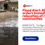 Flood Alert: Niger Govt orders immediate relocation of riverine communities